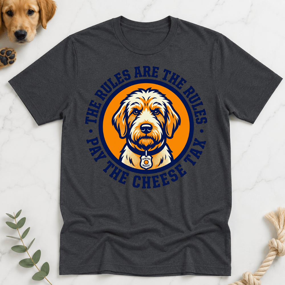 Rules are the Rules Cheese Tax T-shirt - Doodle Brothers Co