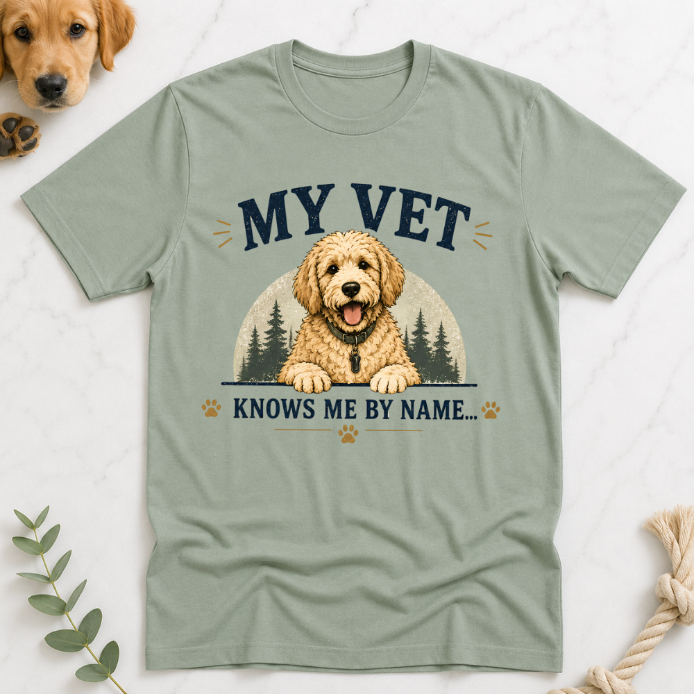 My Vet Knows Me by Name T-Shirt