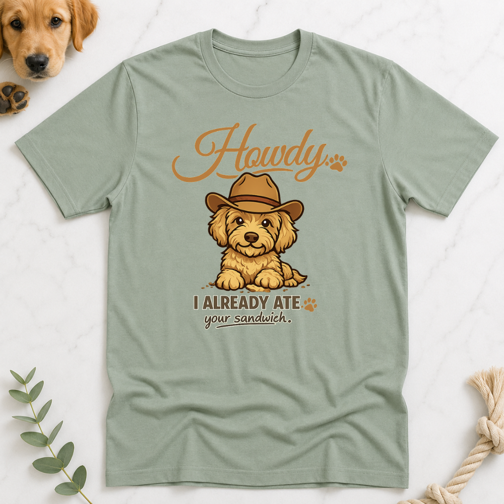 I Already Ate Your Sandwich T-Shirt