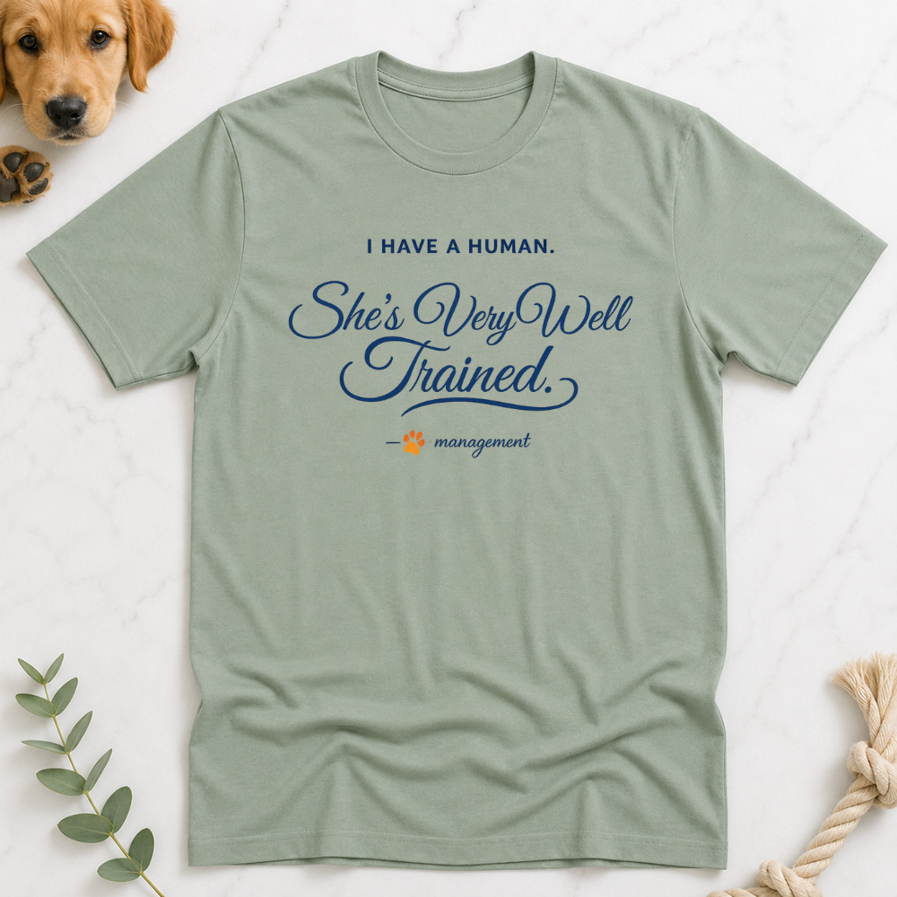 He is Very Well Trained T-Shirt