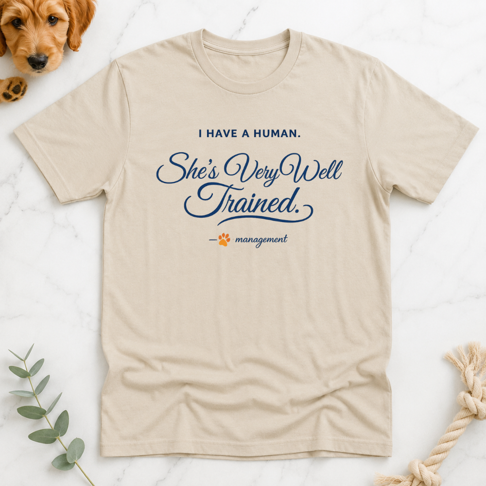 He is Very Well Trained T-Shirt