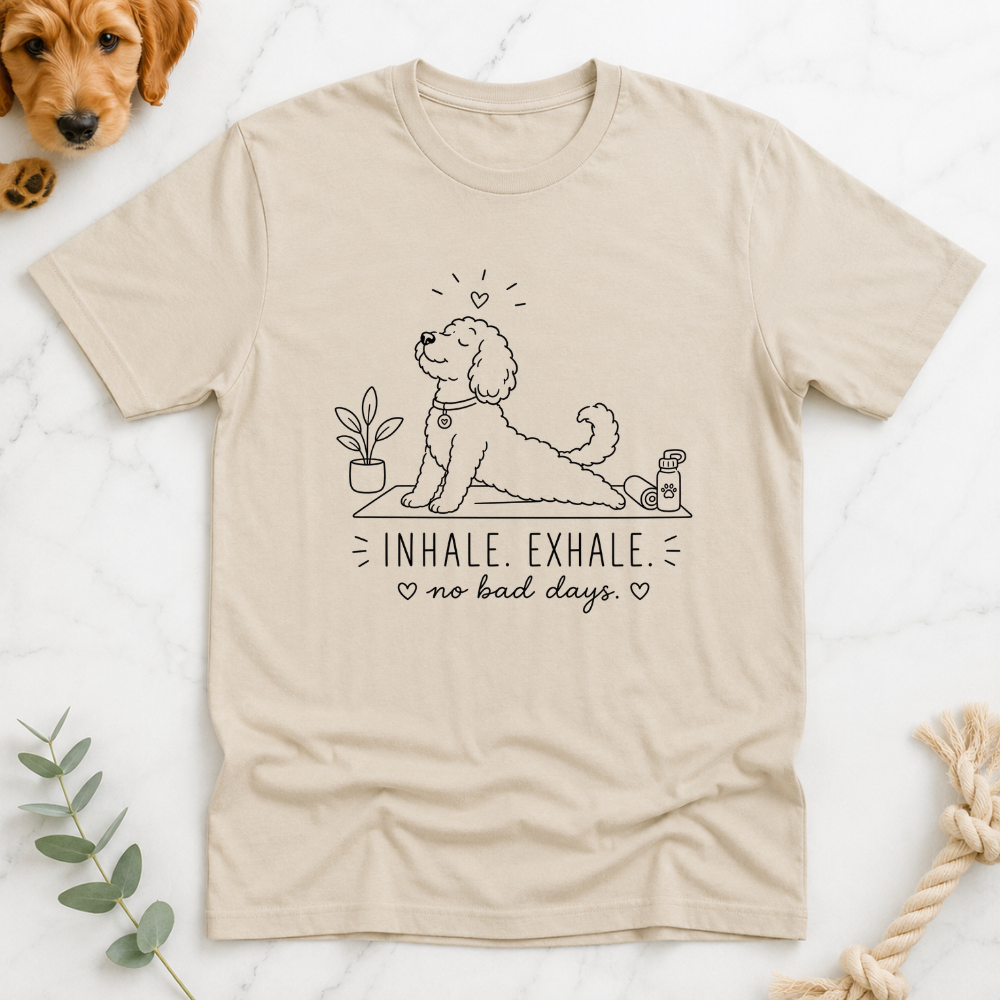 Inhale Exhale No Bad Days T-Shirt