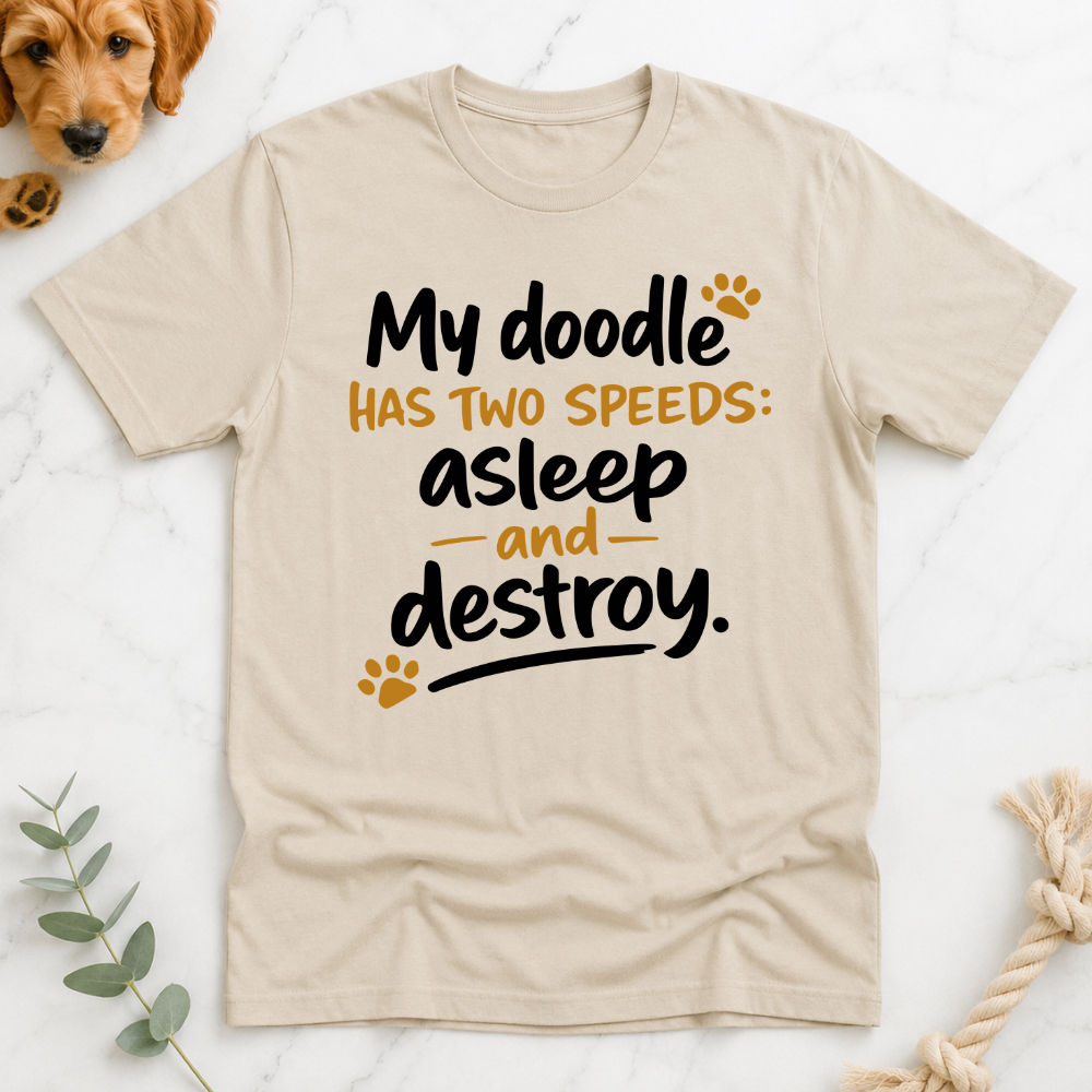 My Doodle Has Two Speeds T-Shirt