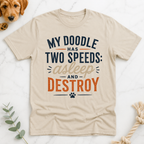 My Doodle has Two Speeds T-Shirt