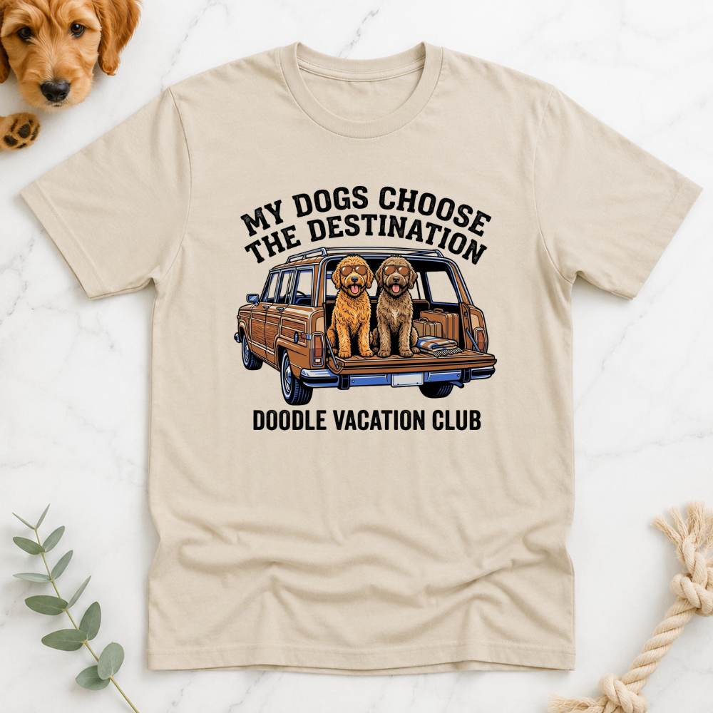 My Dogs Choose the Destination T-Shirt