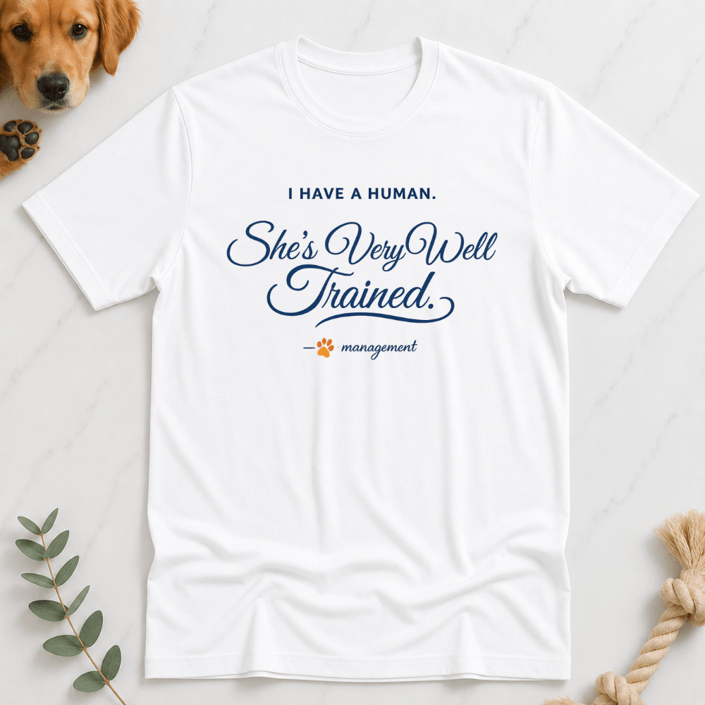 She's Very Well Trained T-Shirt - Doodle Brothers Co