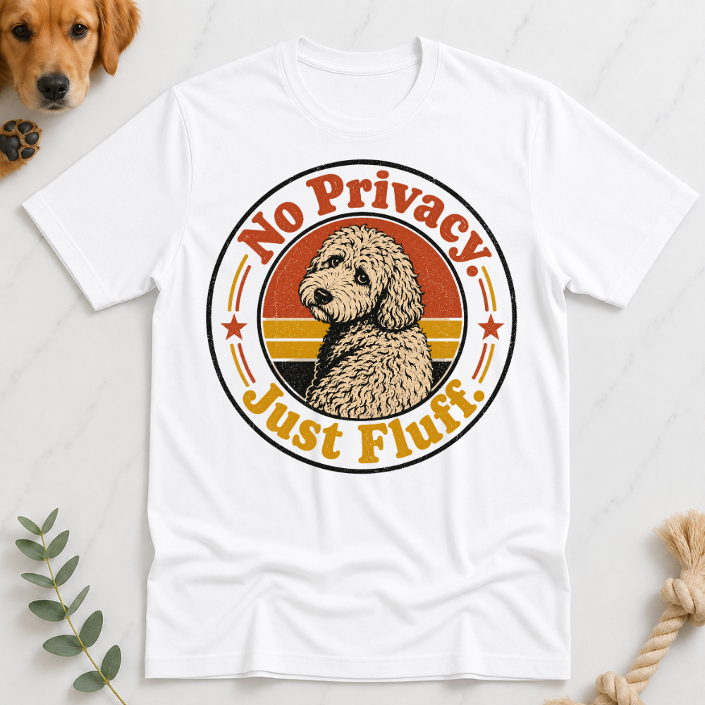No Privacy Just Fluff T-Shirt