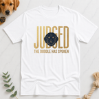 Judged te Doodle Has Spoken T-Shirt
