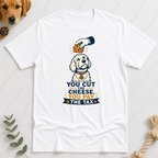 You Cut the Cheese Pay the Tax T-Shirt - Doodle Brothers Co